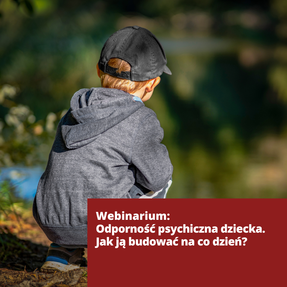 Odporność psychiczna dziecka. Jak ją budować na co dzień?